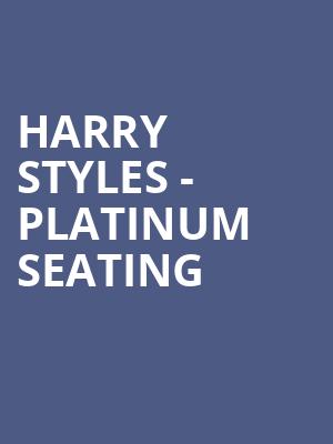 Harry Styles - Platinum Seating at O2 Arena